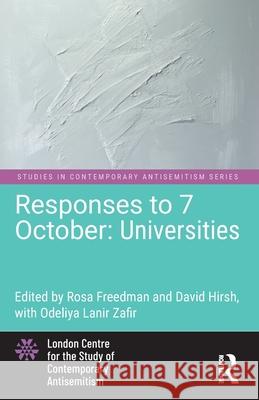 Responses to 7 October: Universities Rosa Freedman David Hirsh 9781032805566