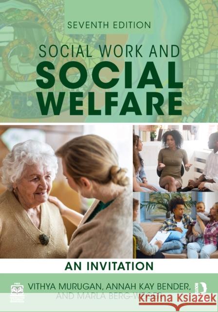 Social Work and Social Welfare: An Invitation Marla (Saint Louis University, USA) Berg-Weger 9781032806211 Routledge
