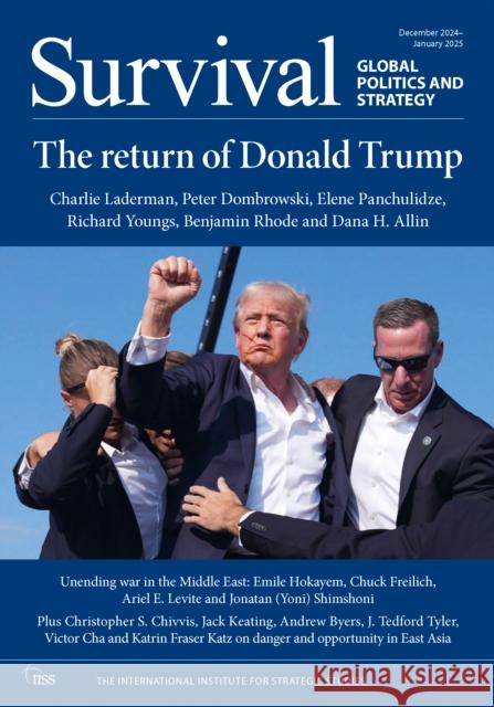 Survival: December 2024-January 2025 International Institute for Strategic St 9781032806655 Routledge