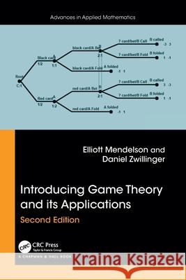 Introducing Game Theory and Its Applications Elliott Mendelson Dan Zwillinger 9781032811802 CRC Press