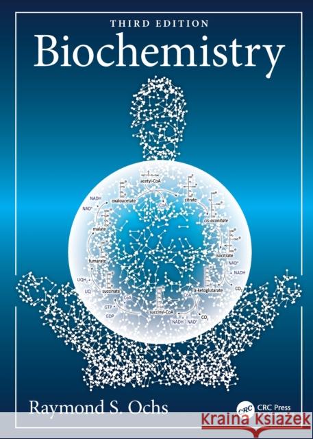 Biochemistry Raymond S Ochs 9781032814148 CRC Press