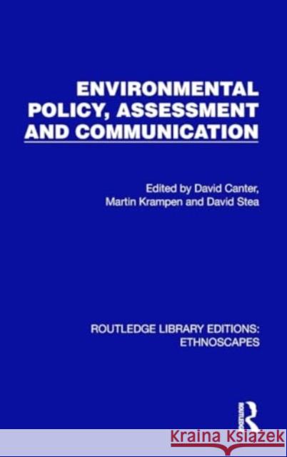 Environmental Policy, Assessment and Communication David Canter Martin Krampen David Stea 9781032816357 Taylor & Francis Ltd