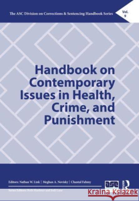 Handbook on Contemporary Issues in Health, Crime, and Punishment  9781032821146 Taylor & Francis Ltd