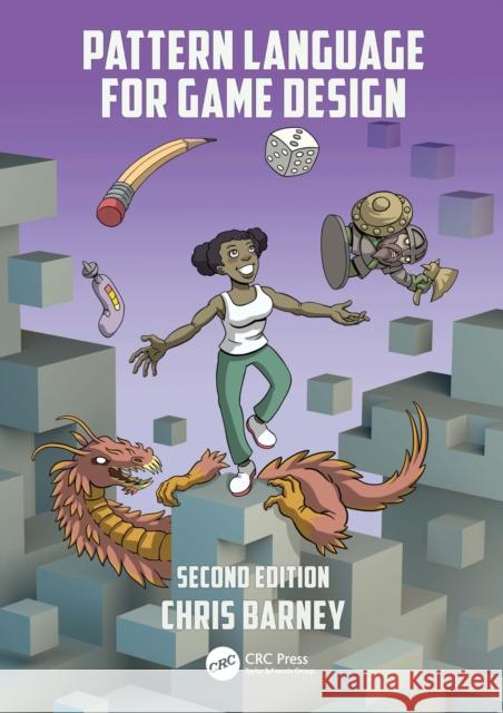 Pattern Language for Game Design Christopher Barney 9781032824710 CRC Press