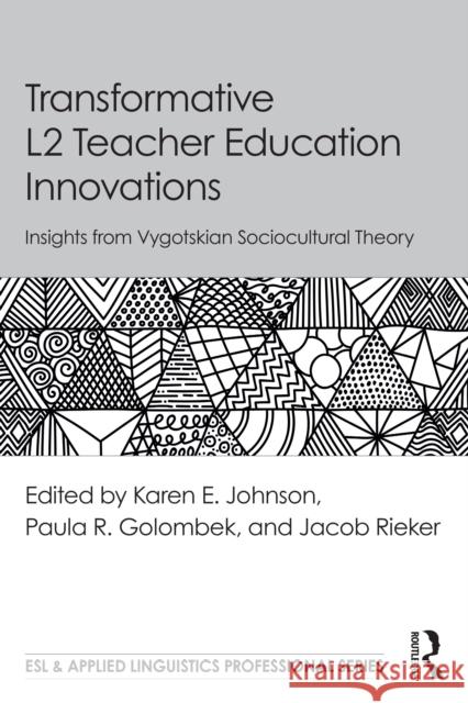 Transformative L2 Teacher Education Innovations  9781032825625 Taylor & Francis Ltd