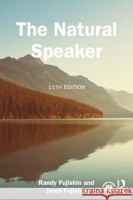 The Natural Speaker Jared Fujishin 9781032826929 Routledge