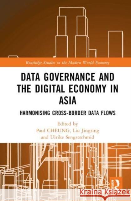 Data Governance and the Digital Economy in Asia  9781032826981 Taylor & Francis Ltd