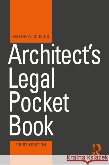 Architect's Legal Pocket Book Matthew Cousins 9781032828251 Routledge