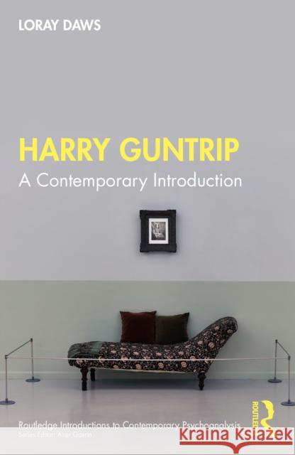Harry Guntrip: A Contemporary Introduction Loray Daws 9781032831275 Routledge