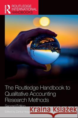 The Routledge Handbook to Qualitative Accounting Research Methods Zahirul Hoque Lee D. Parker Kathryn Haynes 9781032834221