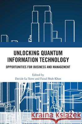 Unlocking Quantum Information Technology  9781032835709 Taylor & Francis Ltd