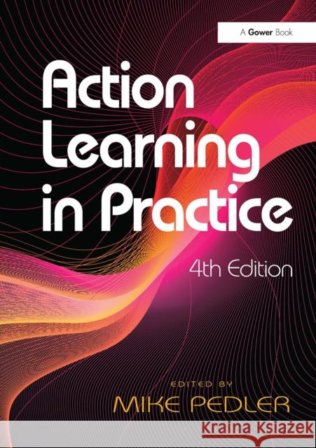 Action Learning in Practice Mike Pedler 9781032836850