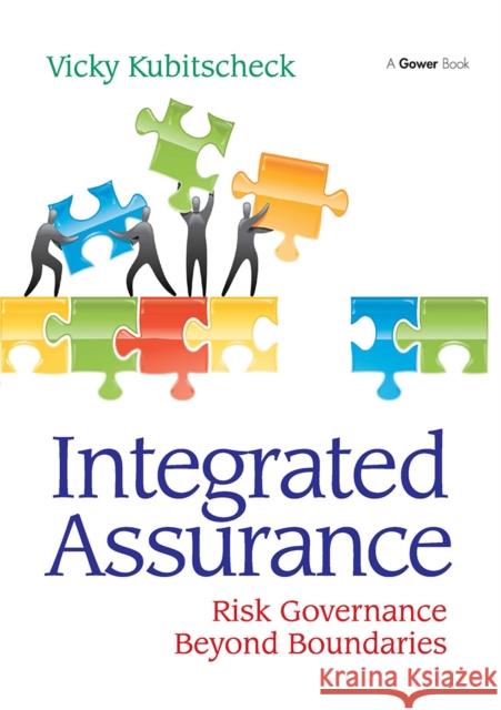 Integrated Assurance: Risk Governance Beyond Boundaries Vicky Kubitscheck 9781032836881 Routledge