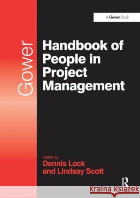 Gower Handbook of People in Project Management Lindsay Scott Dennis Lock 9781032836935