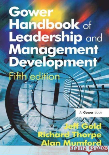 Gower Handbook of Leadership and Management Development Richard Thorpe Jeff Gold 9781032838175 Routledge