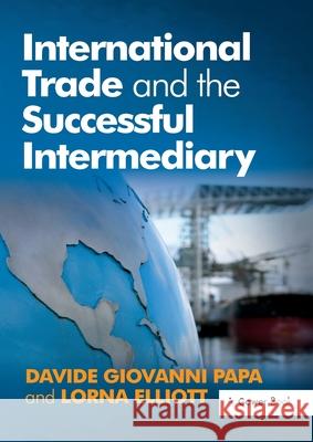 International Trade and the Successful Intermediary Davide Giovanni Papa Lorna Elliott 9781032838274