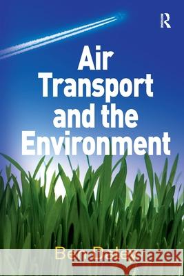 Air Transport and the Environment Ben Daley 9781032838533