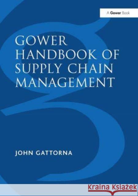 Gower Handbook of Supply Chain Management John Gattorna 9781032838632