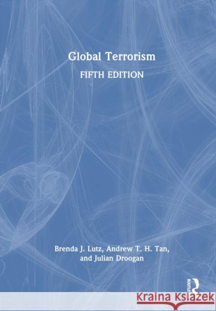 Global Terrorism Julian (Macquarie University) Droogan 9781032842479 Routledge