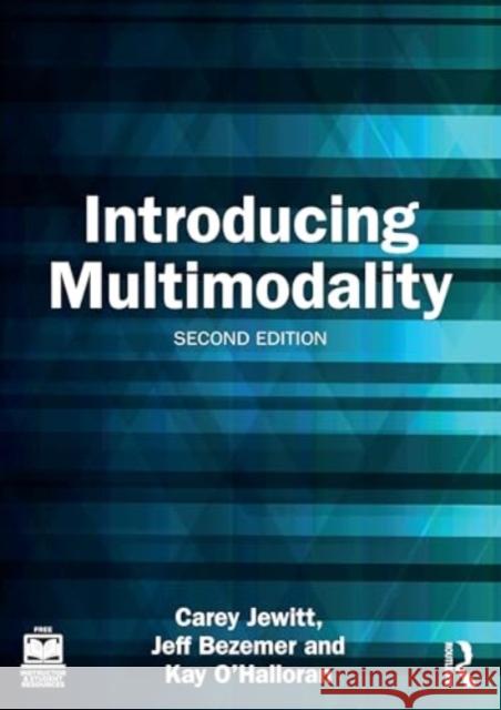 Introducing Multimodality Carey Jewitt Jeff Bezemer Kay O'Halloran 9781032845388 Routledge