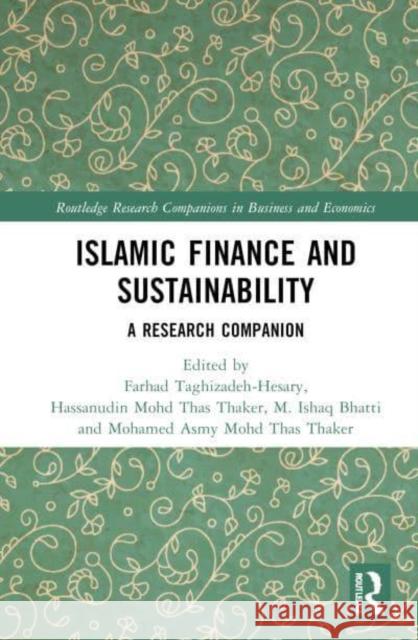 Islamic Finance and Sustainability: A Research Companion Farhad Taghizadeh-Hesary Hassanudin Mohd Tha M. Ishaq Bhatti 9781032855431 Routledge