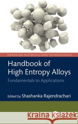 Handbook of High Entropy Alloys: Fundamentals to Applications Shashanka Rajendrachari 9781032855578 CRC Press