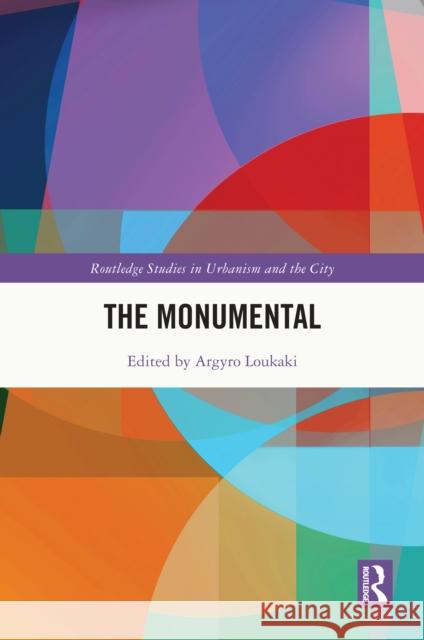 The Monumental Argyro Loukaki 9781032857497