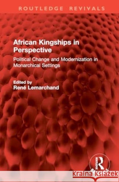 African Kingships in Perspective  9781032857831 Taylor & Francis Ltd