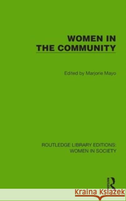 Women in the Community Marjorie Mayo 9781032858104 Taylor & Francis Ltd