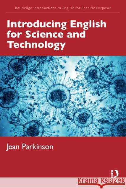 Introducing English for Science and Technology Jean Parkinson 9781032859392