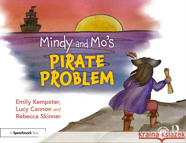 Mindy and Mo's Pirate Problem Rebecca Skinner 9781032860619