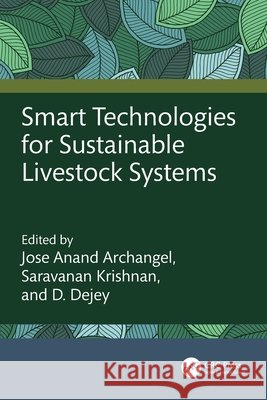Smart Technologies for Sustainable Livestock Systems  9781032863443 Taylor & Francis Ltd