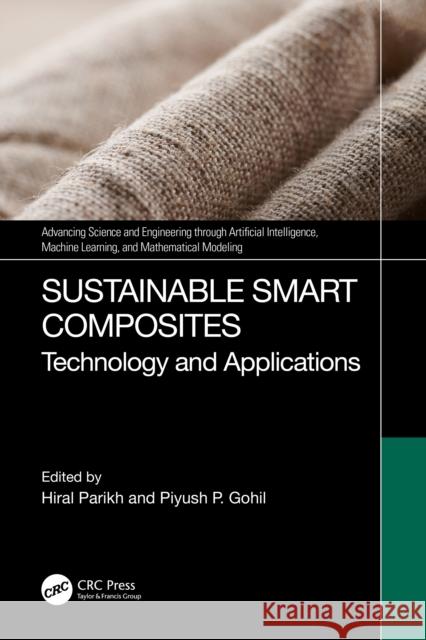 Sustainable Smart Composites: Technology, and Applications Hiral Parikh Piyush P 9781032863771