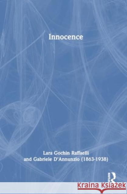 Innocence Gabriele D'Annunzio Lara Gochi 9781032866154 Routledge