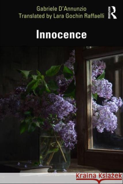 Innocence Gabriele D'Annunzio Lara Gochi 9781032866161 Routledge