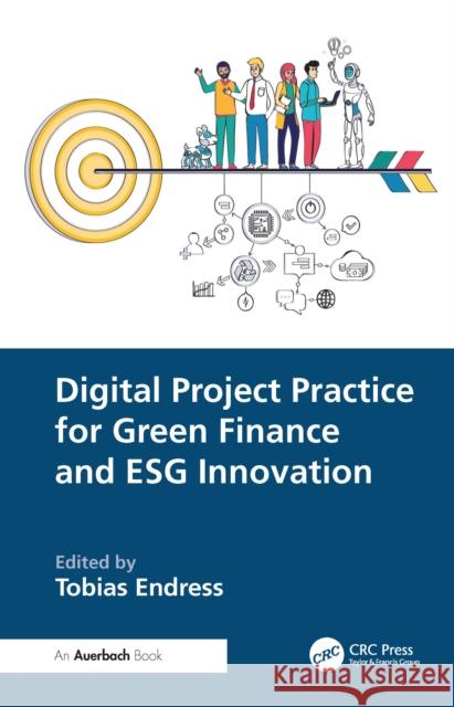 Digital Project Practice for Green Finance and ESG Innovation  9781032867410 Auerbach Publications