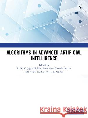 Algorithms in Advanced Artificial Intelligence  9781032867984 Taylor & Francis Ltd