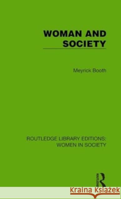 Woman and Society Meyrick Booth 9781032869186 Taylor & Francis Ltd