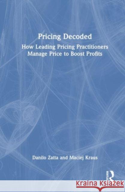 Pricing Decoded Maciej Kraus 9781032869681 Taylor & Francis Ltd