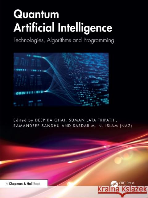 Quantum Artificial Intelligence: Technologies, Algorithms and Programming  9781032870755 Taylor & Francis Ltd