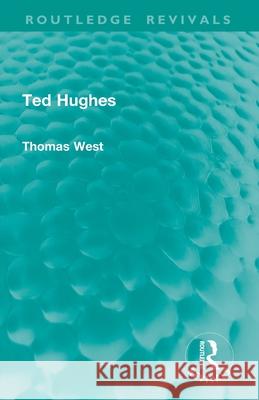 Ted Hughes Thomas West 9781032871462