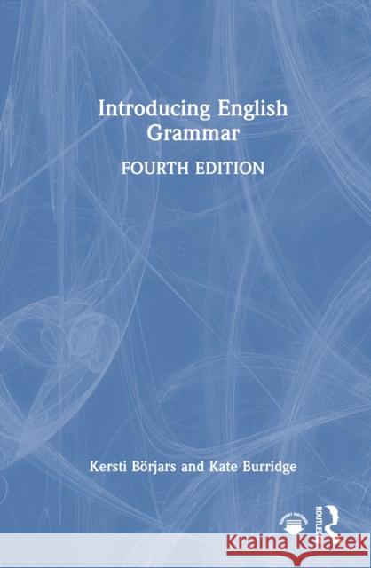 Introducing English Grammar Kate (Monash University, Australia) Burridge 9781032872032