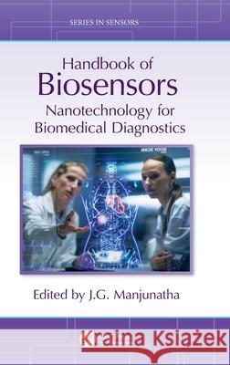 Handbook of Biosensors: Nanotechnology for Biomedical Diagnostics  9781032873411 CRC Press
