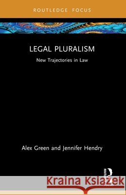 Legal Pluralism Jennifer Hendry 9781032873473