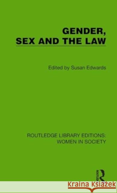 Gender, Sex and the Law Susan Edwards 9781032873572