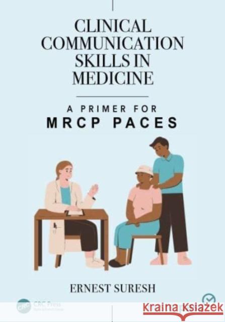 Clinical Communication Skills in Medicine Ernest (Ng Teng Fong General Hospital, Singapore) Suresh 9781032875668 Taylor & Francis Ltd