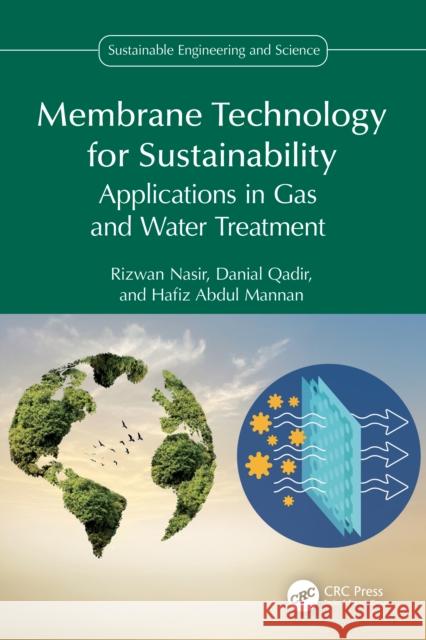 Membrane Technology for Sustainability: Applications in Gas and Water Treatment Hafiz (Uni. of the Punjab) Abdul Mannan 9781032875996