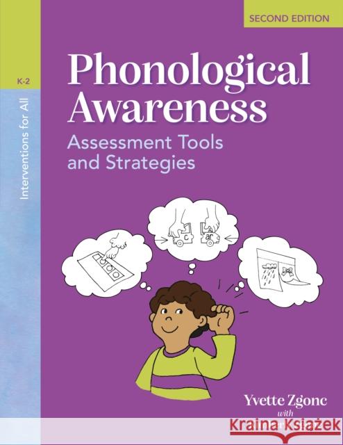 Interventions for All: Phonological Awareness: Phonological Awareness Yvette Zgonc Kimberly Zgonc 9781032880037 Routledge