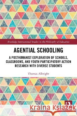 Agential Schooling Thomas Albright 9781032883205