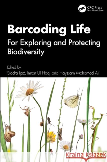 Barcoding Life: For Exploring and Protecting Biodiversity  9781032887449 Taylor & Francis Ltd